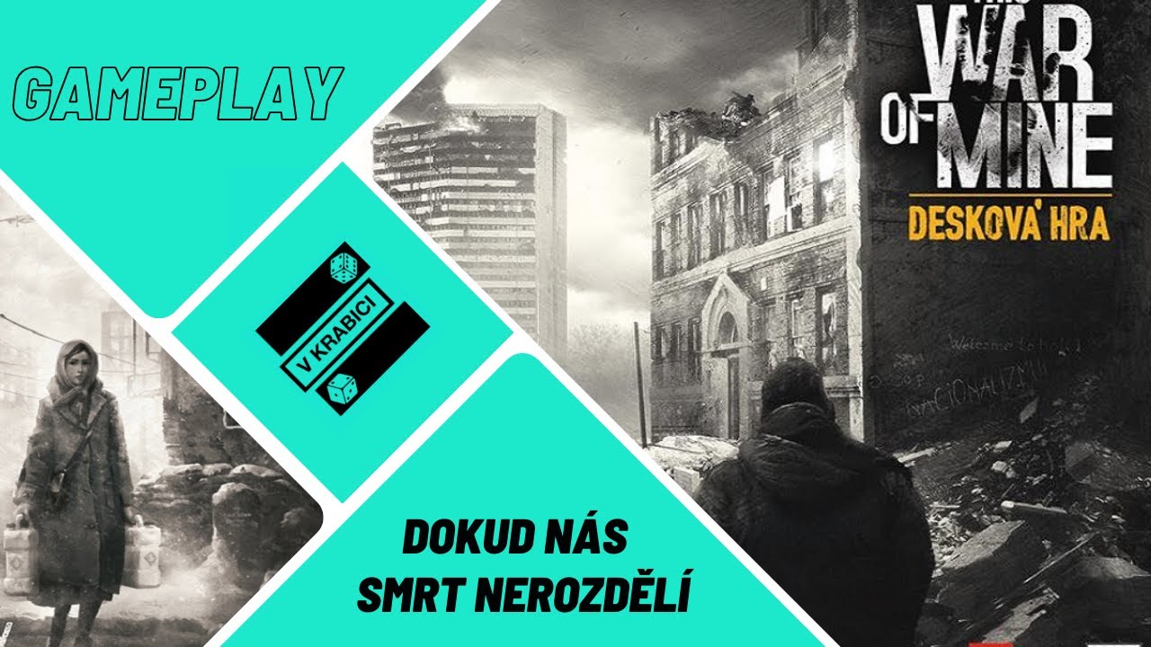 This War of Mine | GAMEPLAY | ŽIV&Eacute; hran&iacute; deskov&eacute; hry