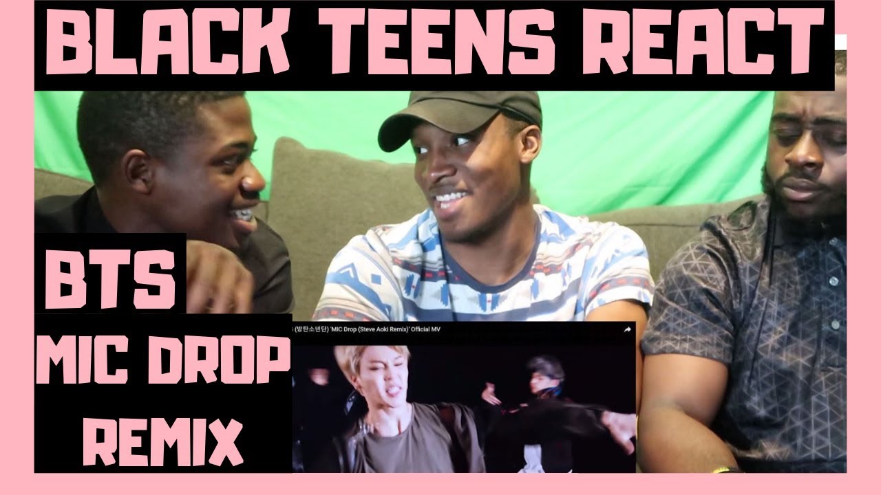 BLACK GUYS REACT TO: BTS (방탄소년단) 'MIC Drop (Steve Aoki Remix)' Official MV