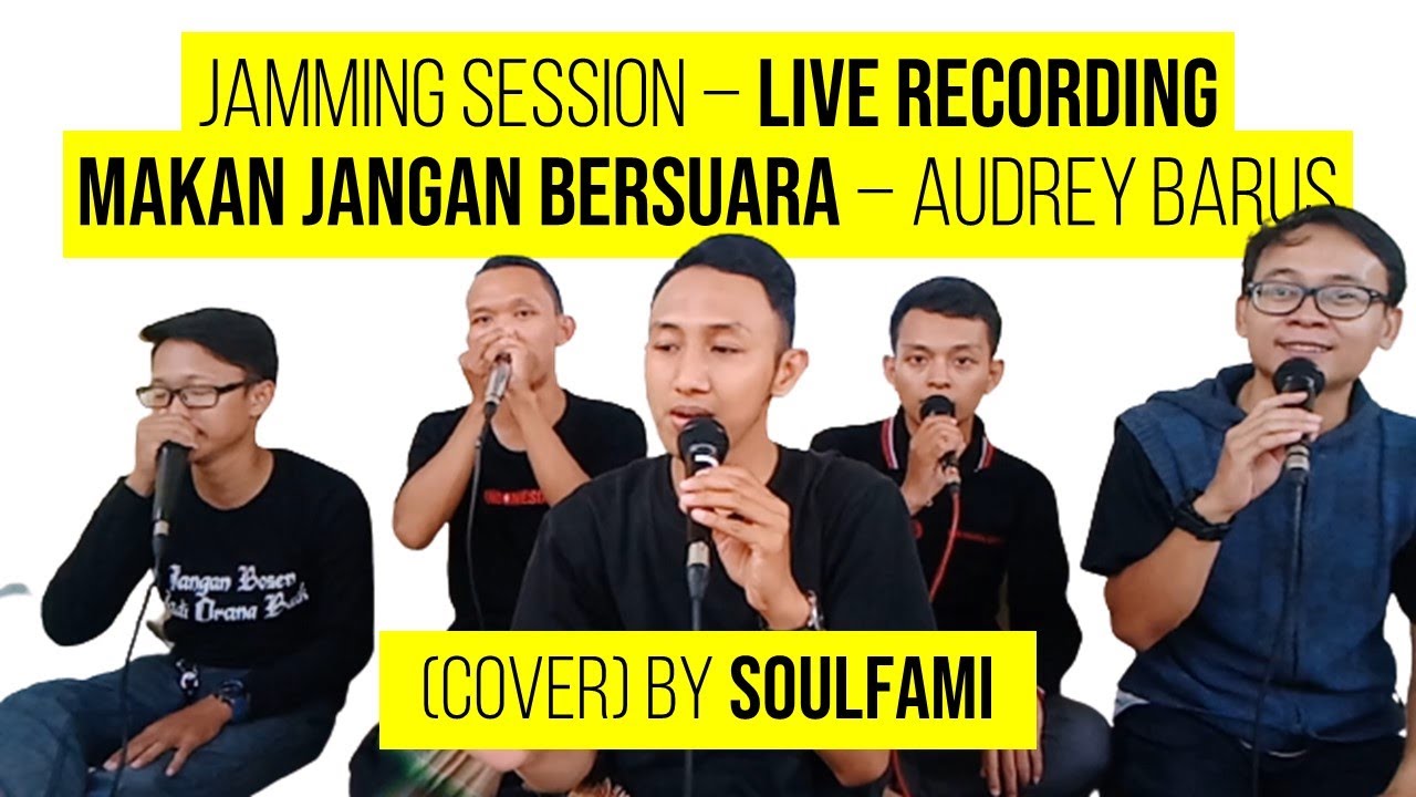 (Acapella) Makan Jangan Bersuara - Audrey Barus (Cover) by SoulFami
