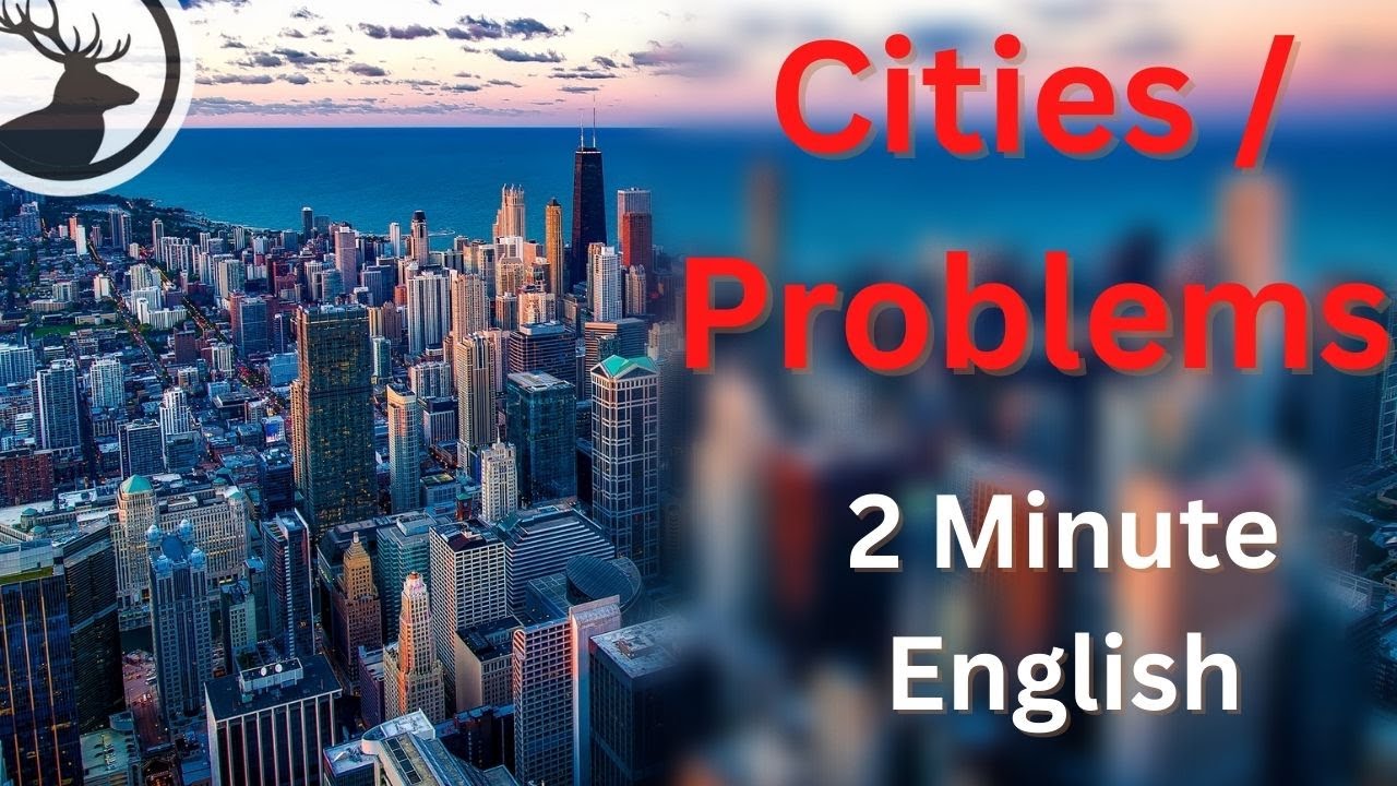 How to Talk About Problems in Cities - 2 Minute English Mini-Podcast