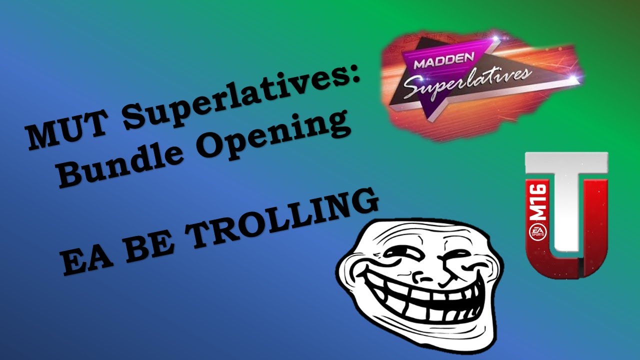 MUT 16 Superlative Bundle Opening. EA BE TROLLING!!