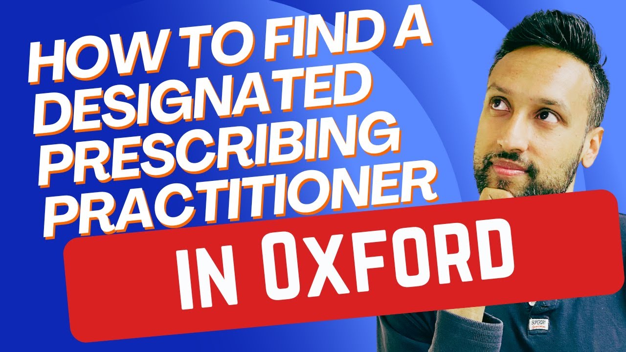 How to find a Designated Prescribing Professional (DPP) in Oxford?