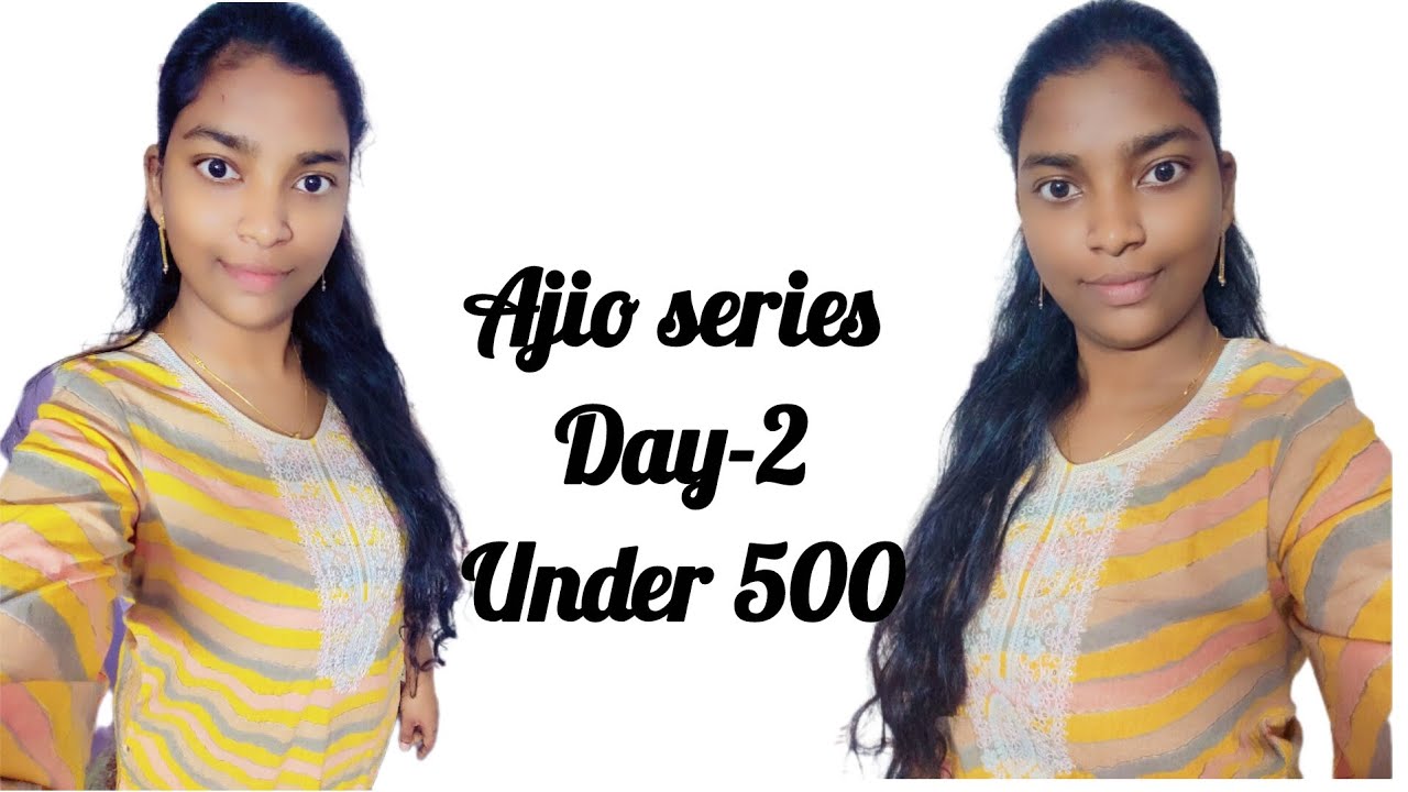 Ajio Series Day-2(Under 500)
