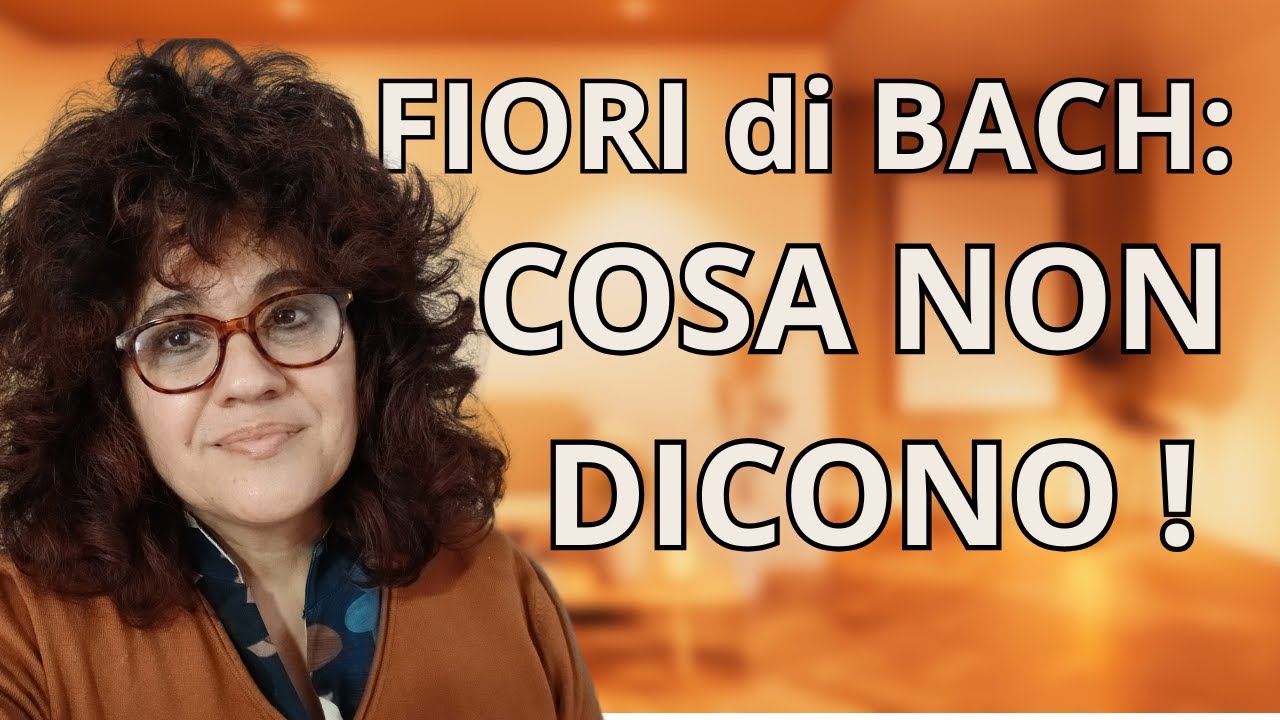 Fiori di Bach cosa devi sapere prima di usarli!