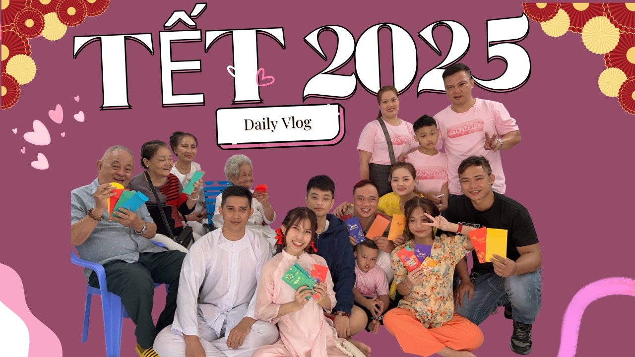 CHÚC MỪNG NĂM MỚI 2025 - daily vlog