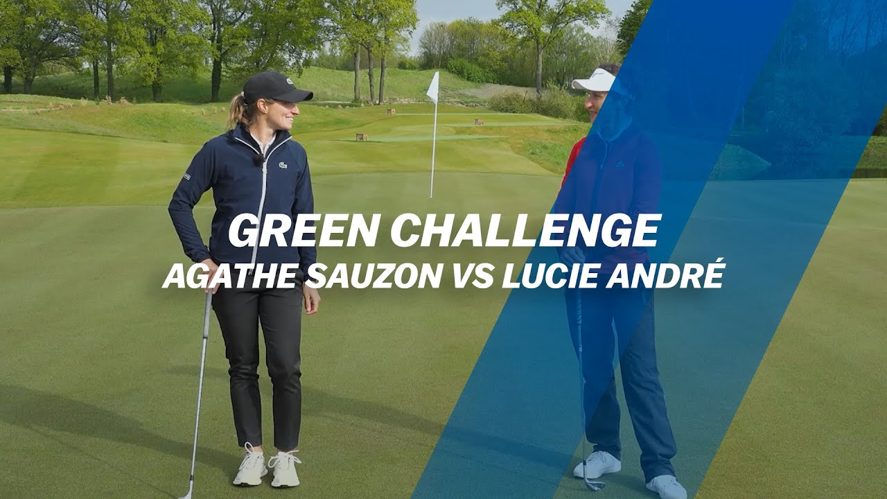 Agathe Sauzon défie Lucie André autour du green !