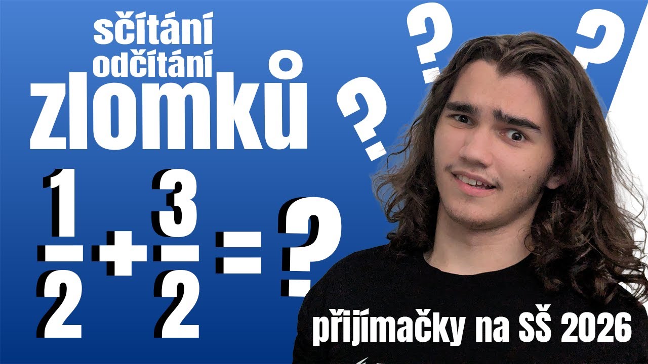 Naučím tě ZLOMKY sčítat a odčítat lépe jak ve škole!🔥