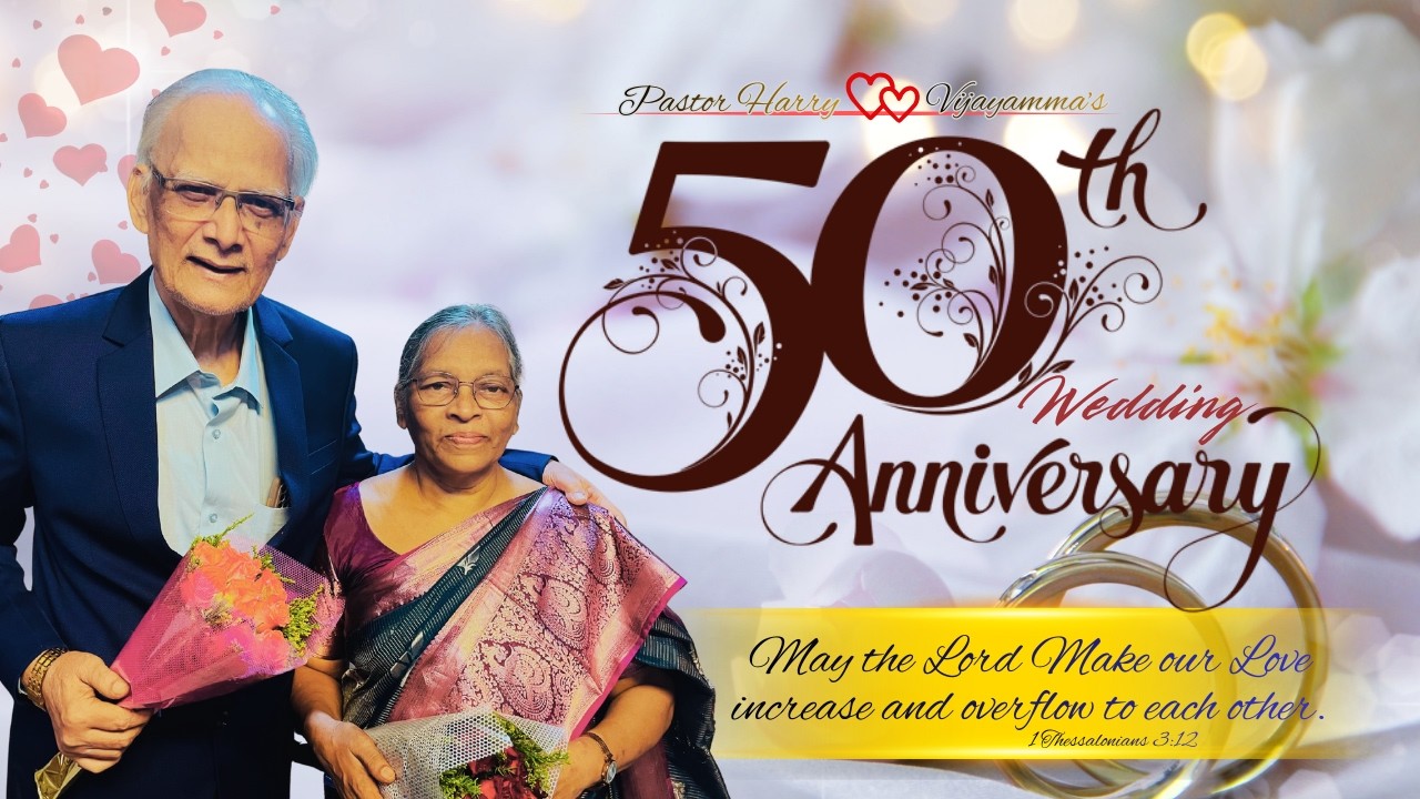 Sr.Pastor Harry & Vijayamma's 50th Wedding Anniversary II GCC Founders II Faithful God's Servents