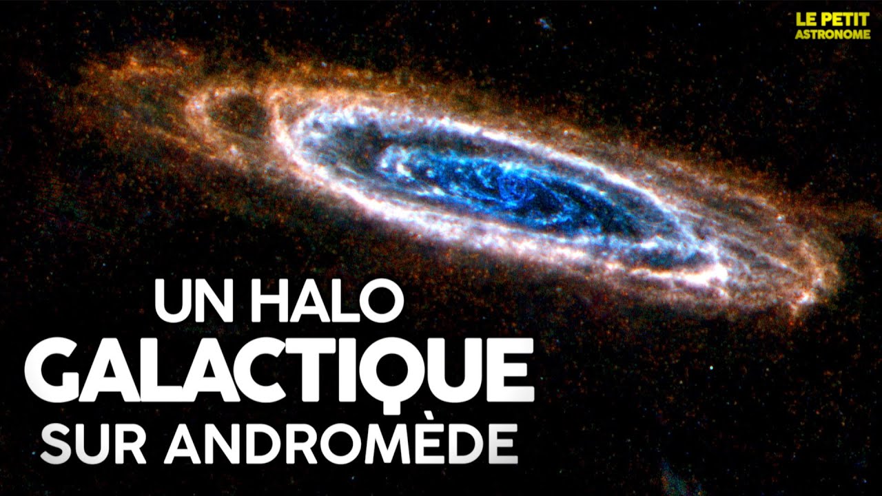 Un gigantesque halo autour d'Andromède