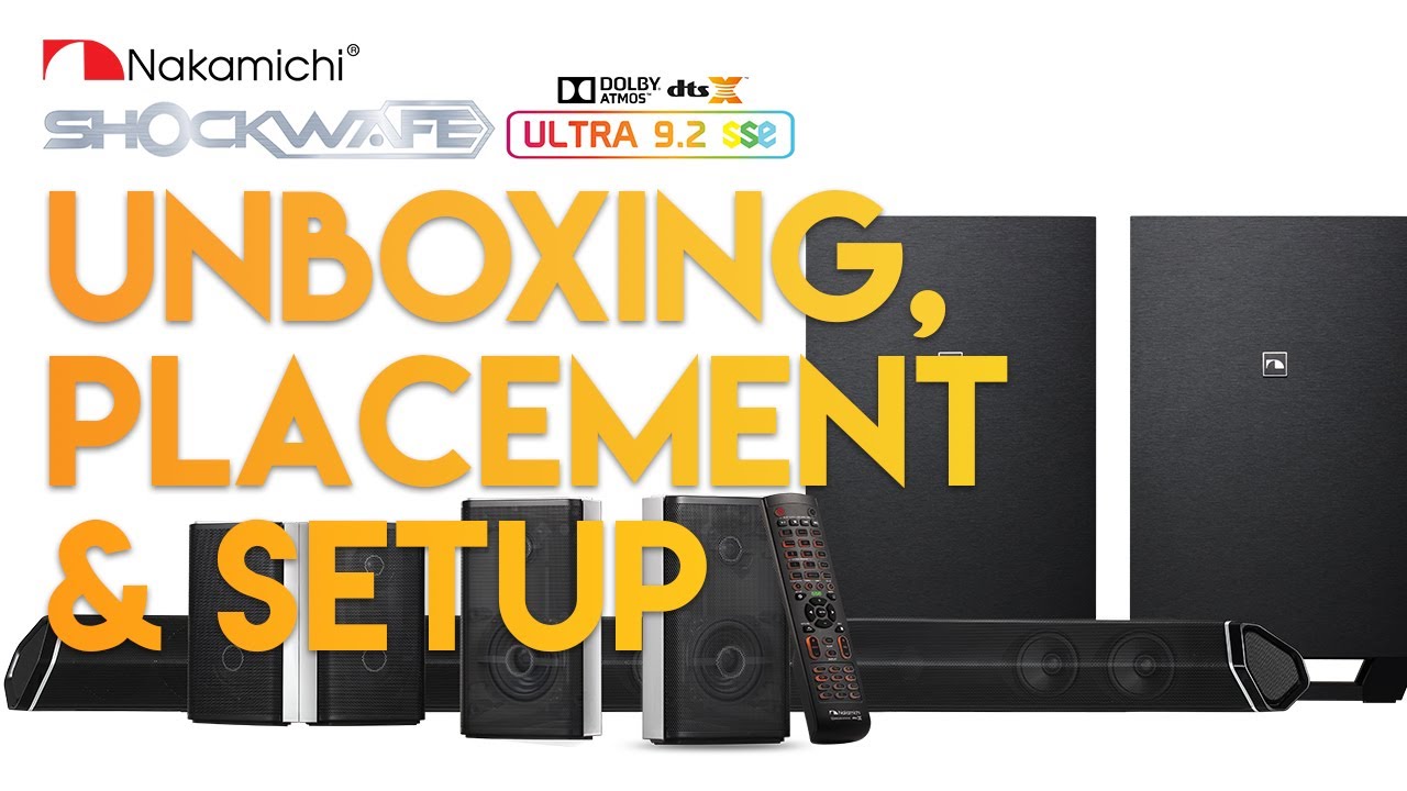 Unboxing & Setting Up | Nakamichi Shockwafe Ultra 9.2 SSE Soundbar with Dolby Atmos