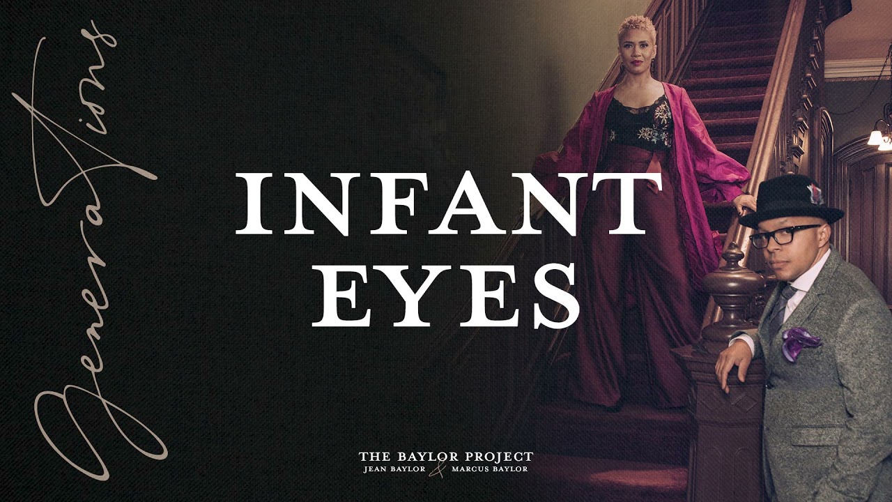 The Baylor Project - Infant Eyes (Audio)