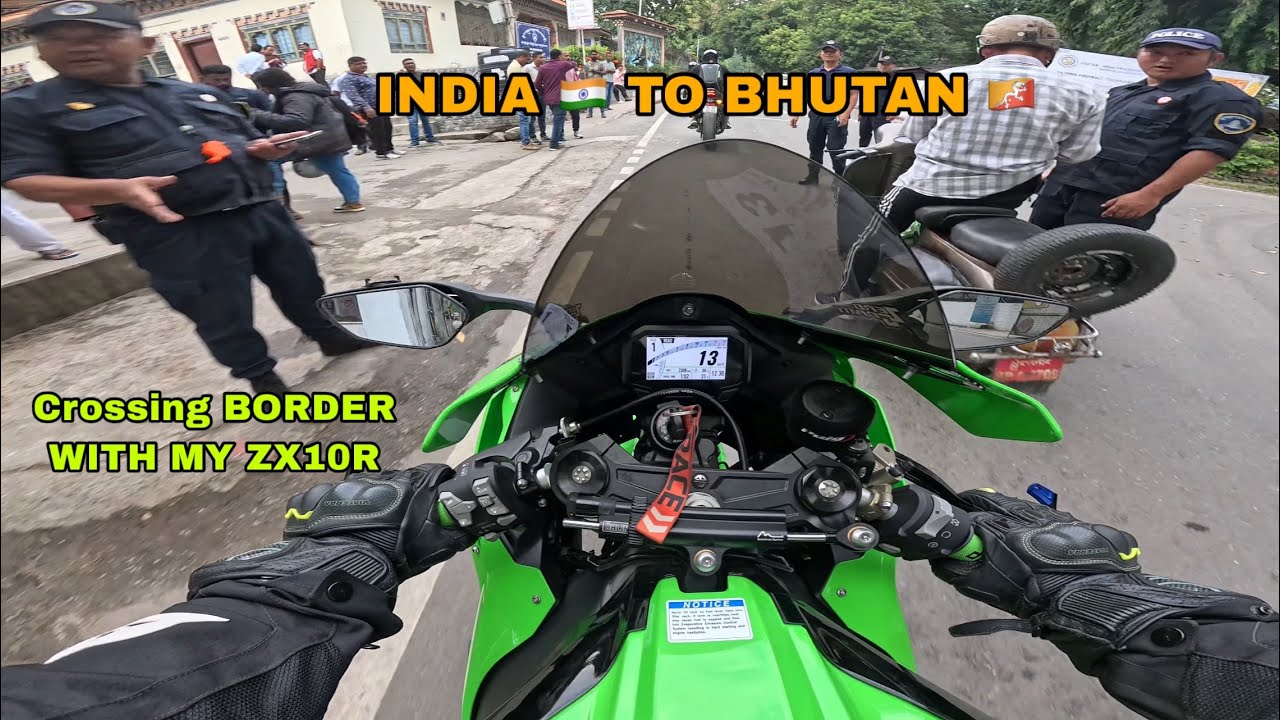 INDIA 🇮🇳 TO BHUTAN 🇧🇹 WITH MY KAWASAKI ZX10R | MY FIRST INTERNATIONAL RIDE 