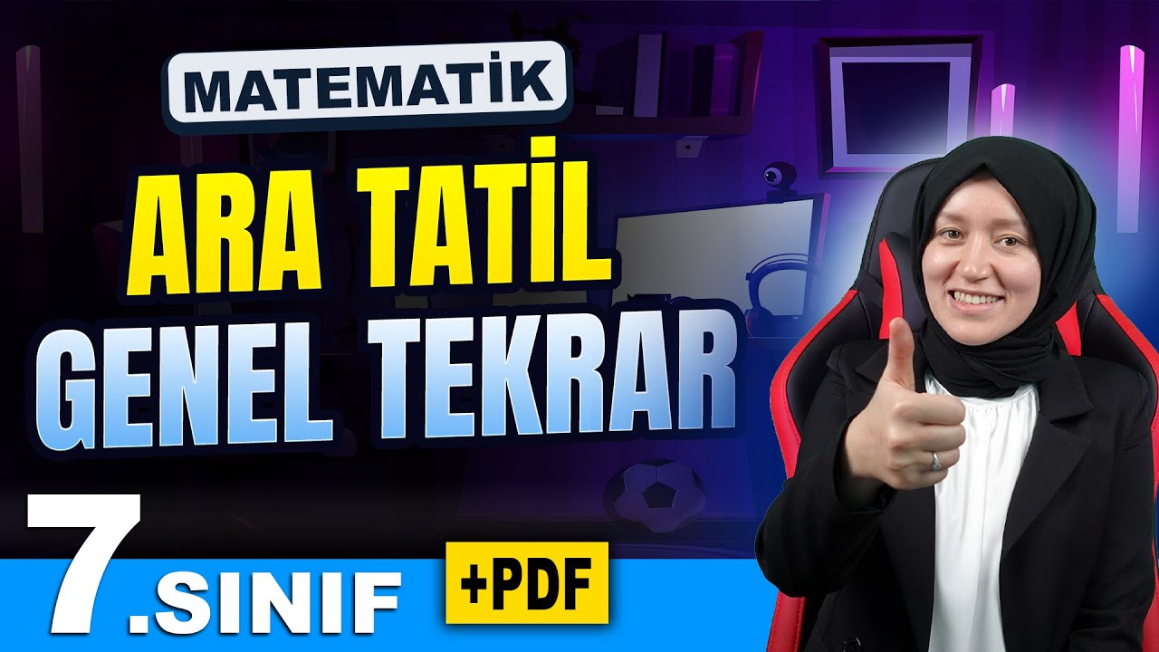 Ara Tatil Kampı | 7.Sınıf Matematik | Full Tekrar +PDF