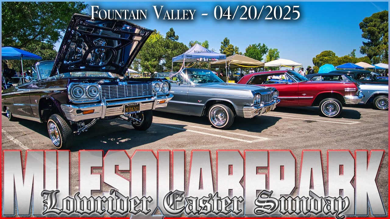 Easter Sunday Lowrider Vibes at Mile Square Park | Classic Cars & Familia Love