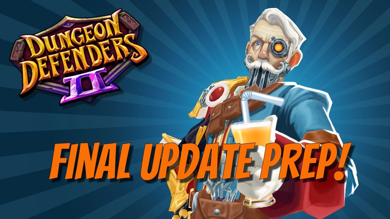 DD2 Update Imminent! Final Prep!