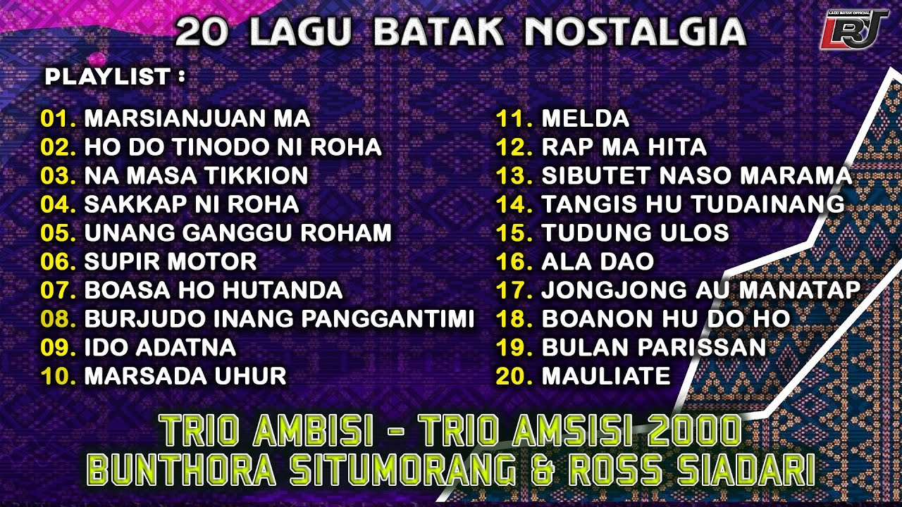 Kompilasi Lagu Batak Nostalgia Trio Ambisi, Amsisi 2000, Bunthora Situmorang & Ross Siadari