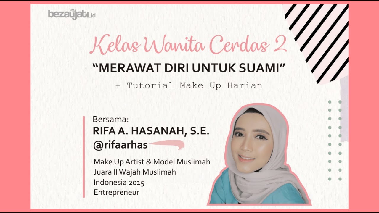 KWC2 : MERAWAT DIRI UNTUK SUAMI | Rifa A Hasana @rifaarhas