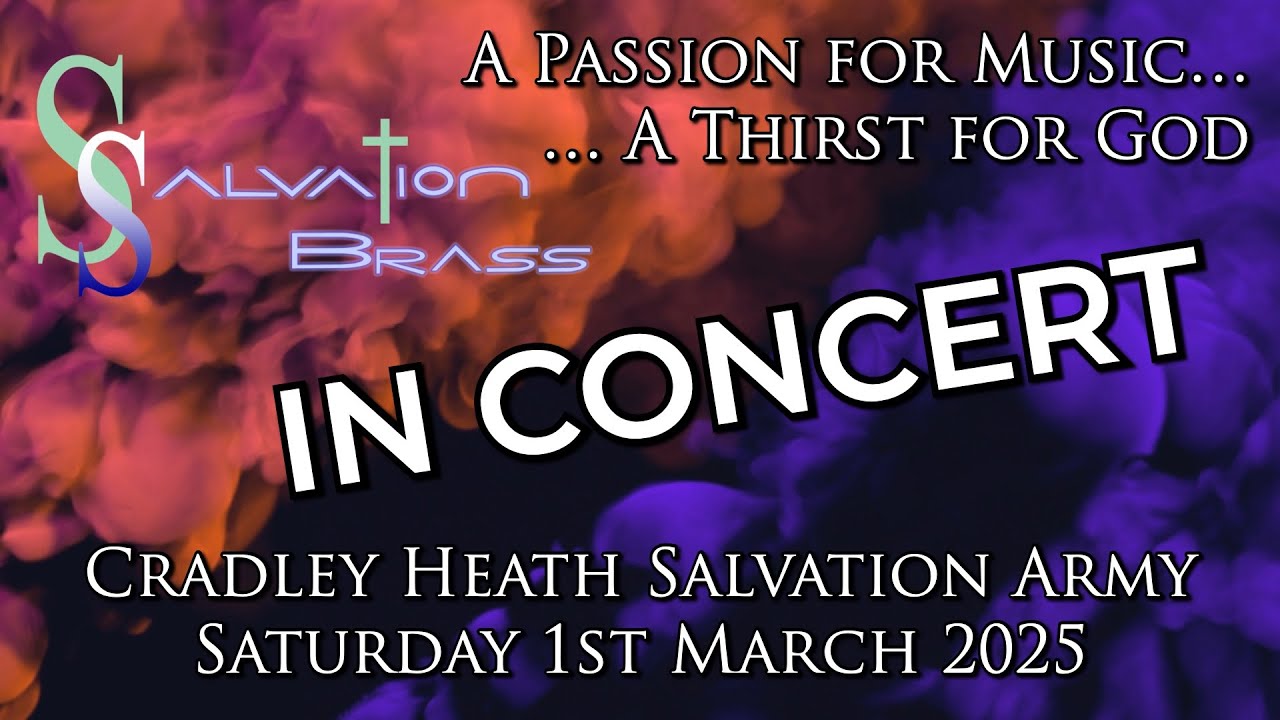Salvation Brass in Concert at Cradley Heath Salvation Army - 1st March 2025