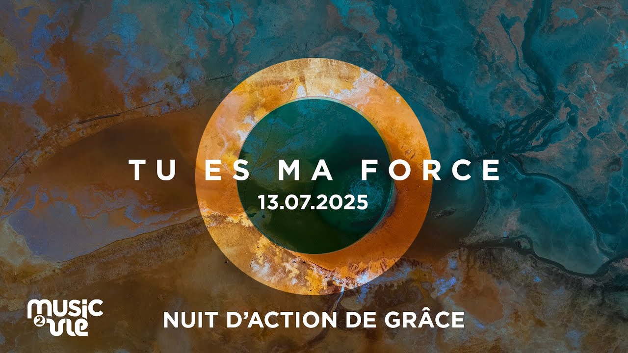Tu es ma force  (Nuit d'action de grâce)