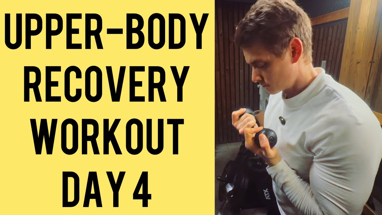 Upper-body recovery workout | Day 4