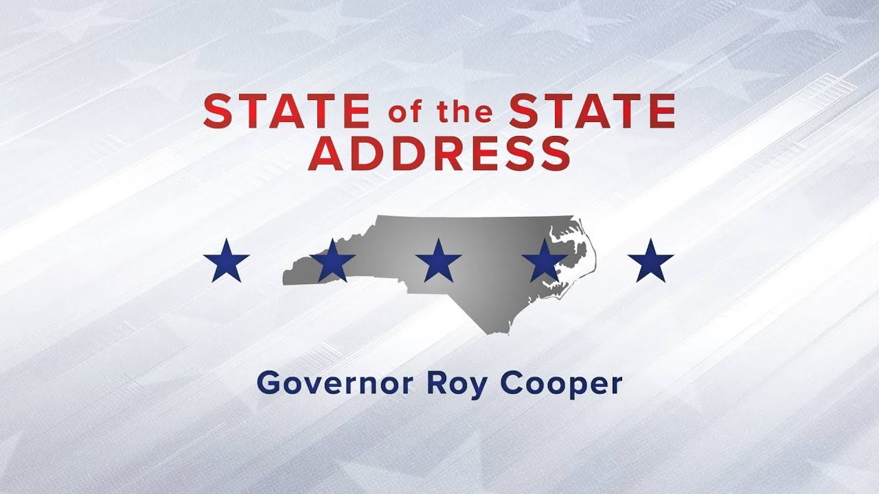Governor Cooper Delivers State of the State Address | Monday, 3/6 at 7 PM