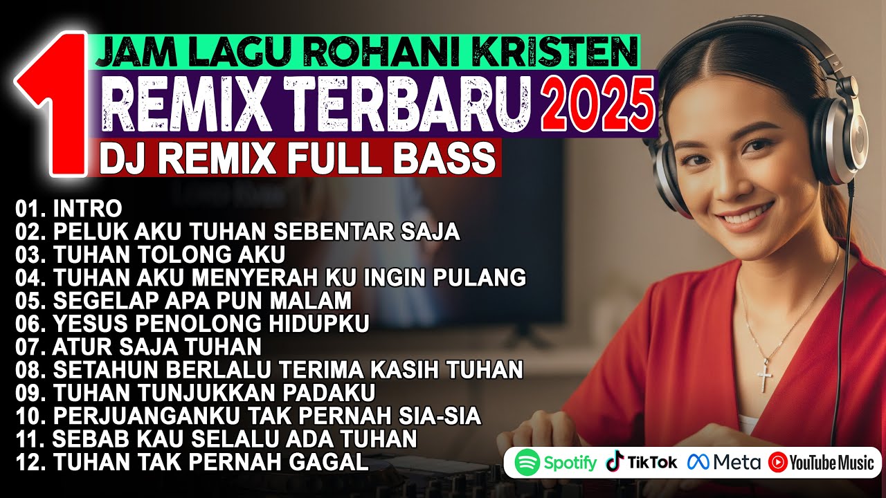 DJ Remix Lagu Rohani Kristen 2025 | Peluk Aku Tuhan Sebentar Saja