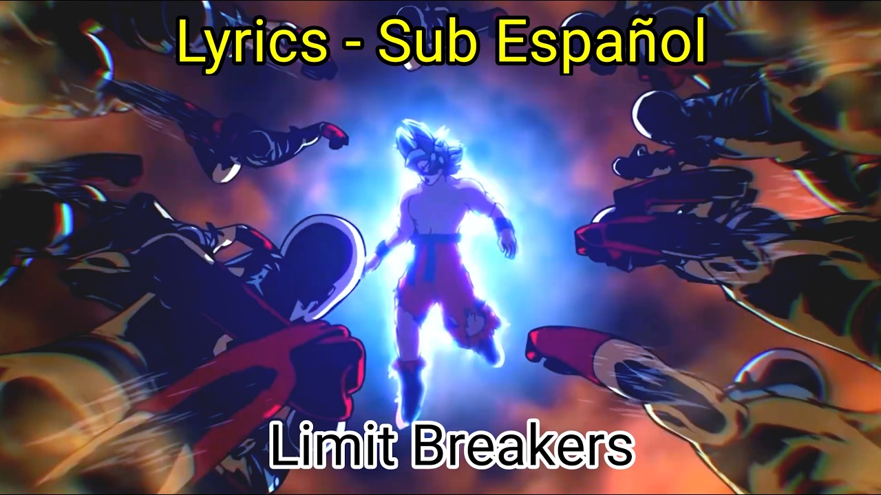 Limit Breakers - Lyrics (Goku vs Saitama - Death Battle)
