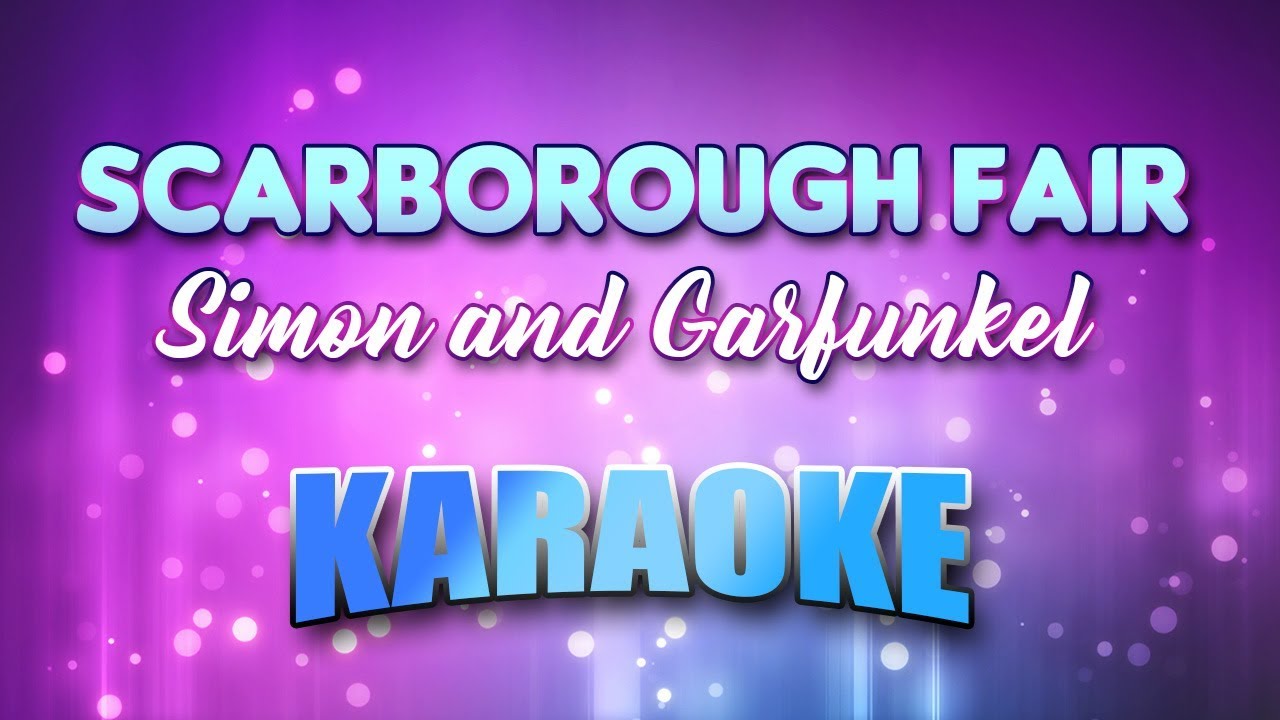 Simon and Garfunkel - Scarborough Fair (Karaoke & Lyrics)