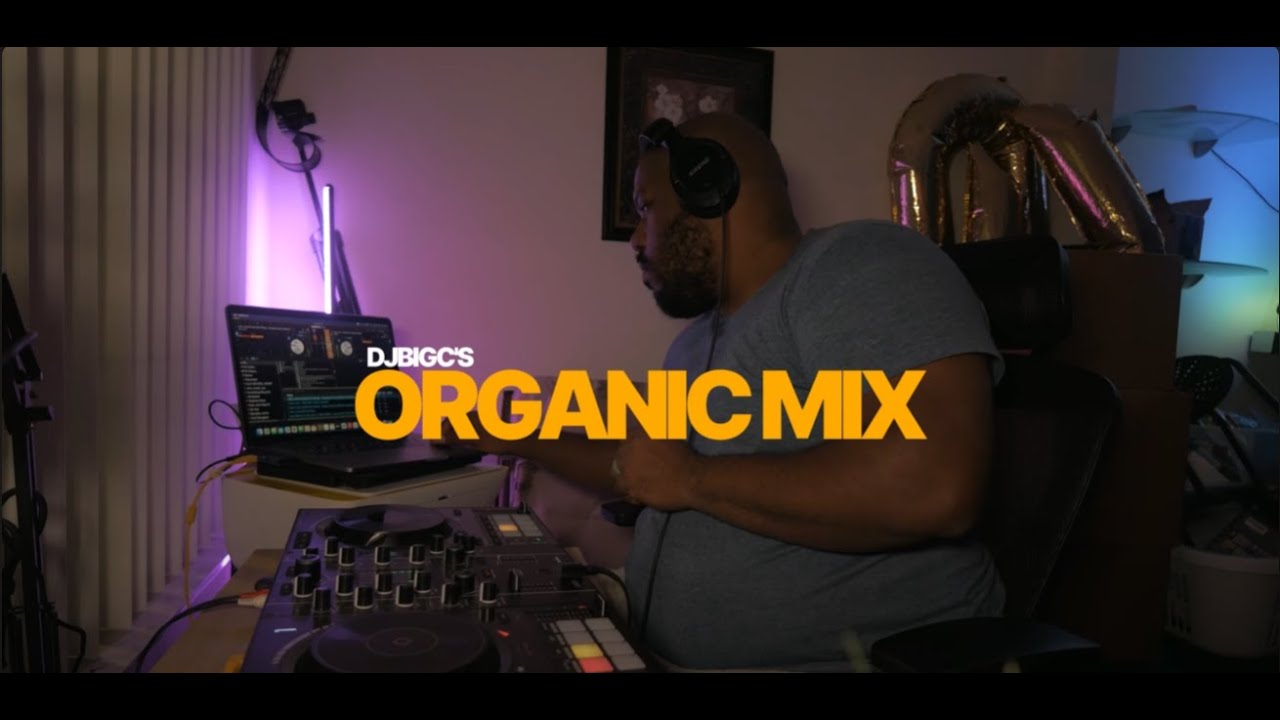 DJBIGC ORGANIC MIX #LARRYJUNE