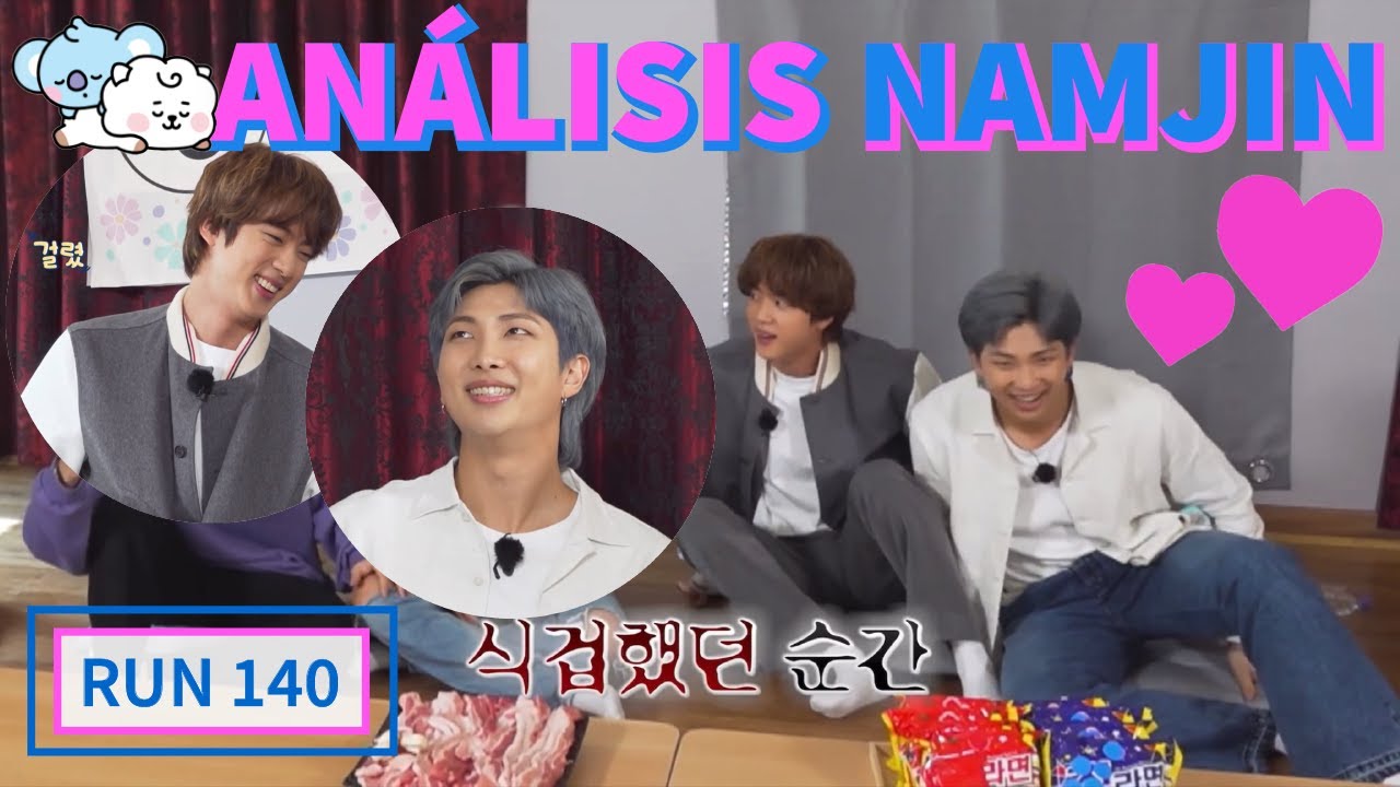 NAMJIN Análisis 🐹🐨 (RUN BTS 140)