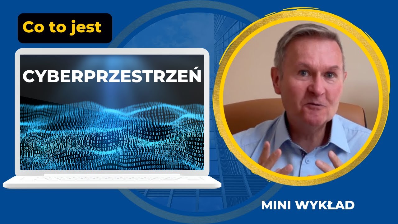Wstęp do Cyberprzestrzeni dla Laików | Mini Wykład