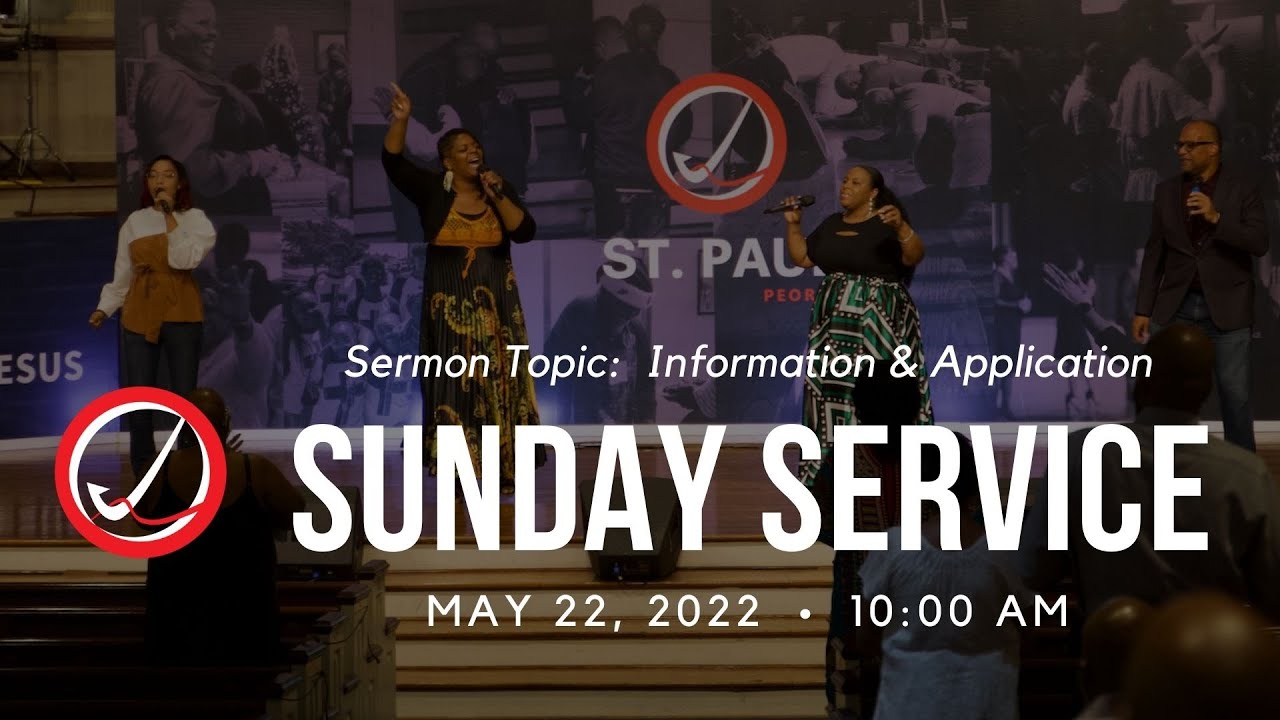 Sunday Worship Service - Information & Application | May 22, 2022 |   St. Paul Peoria