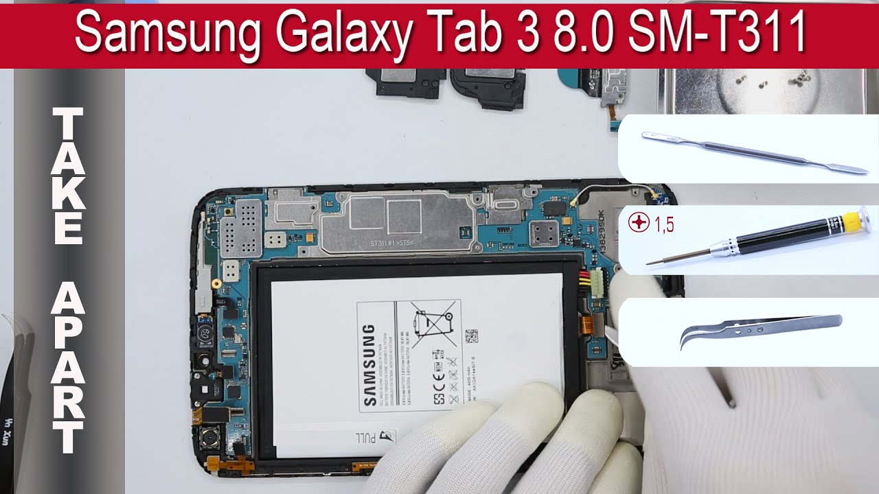 Как разобрать 📱 Samsung Galaxy Tab 3 8.0 SM-T311 Разборка и ремонт