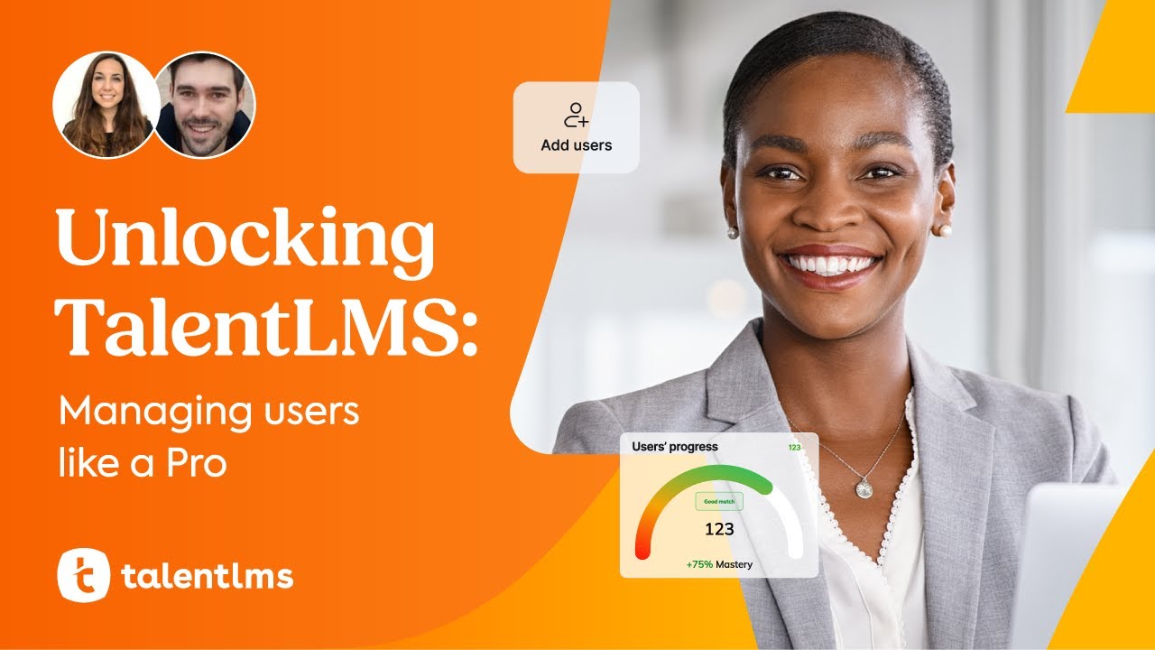 Unlocking TalentLMS: Managing Users like a pro