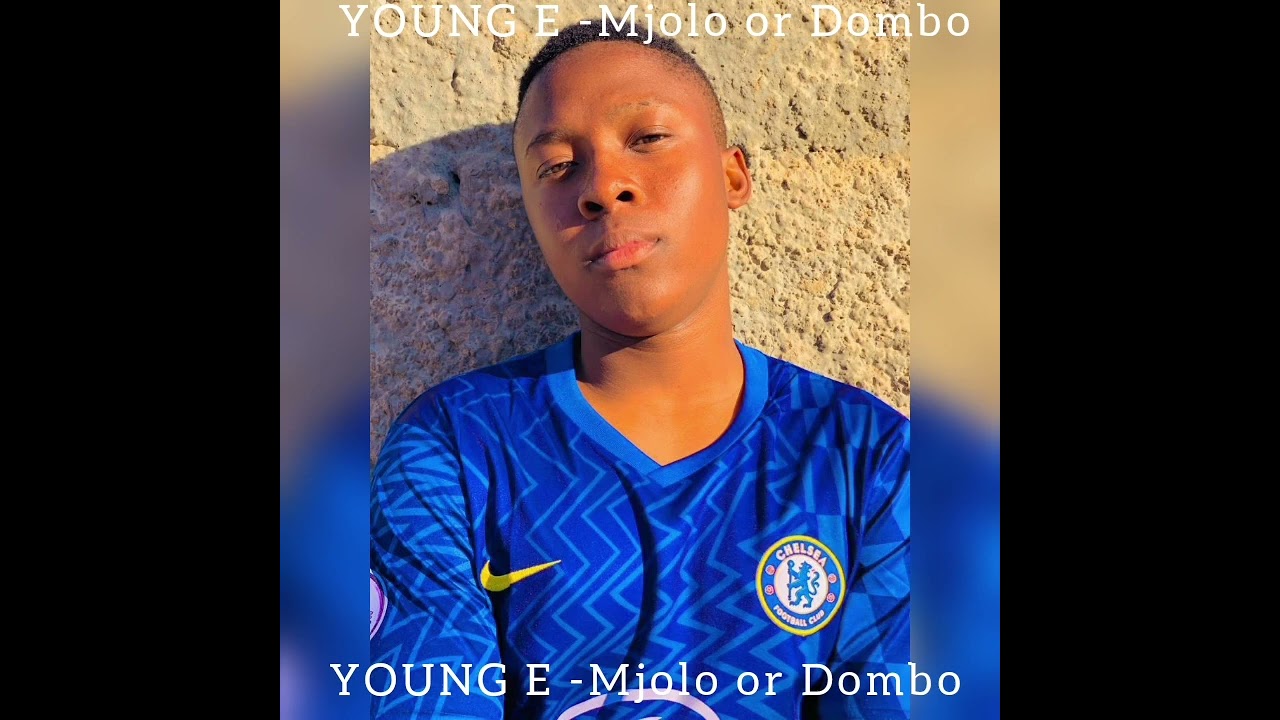 Young E - Mjolo to Dombo