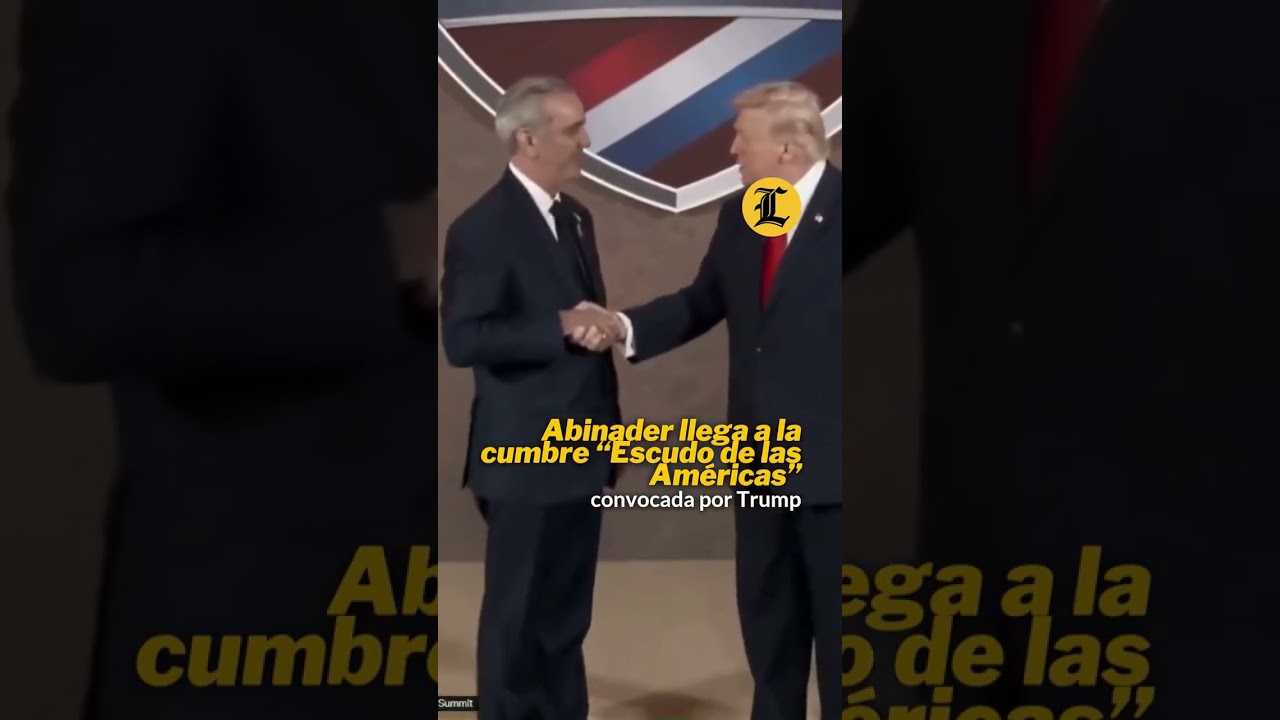 Abinader llega a la cumbre Escudo de las Am&eacute;ricas convocada por Trump