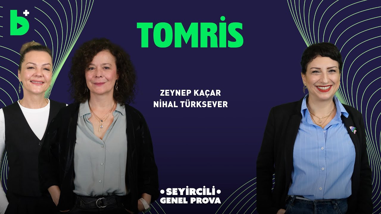 Zeynep Kaçar, Nihal Türksever Erten, Tomris/Bir Uyumsuz Öykü I Seyircili Genel Prova #18