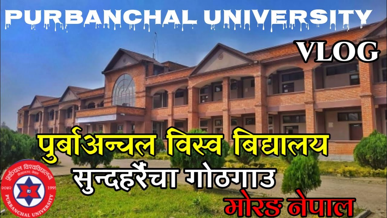 Purbaunchal University Sundarharaicha Gothgaun Morang