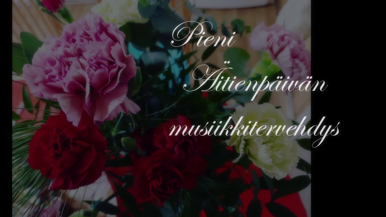 Pieni äitienpäivän musiikkitervehdys