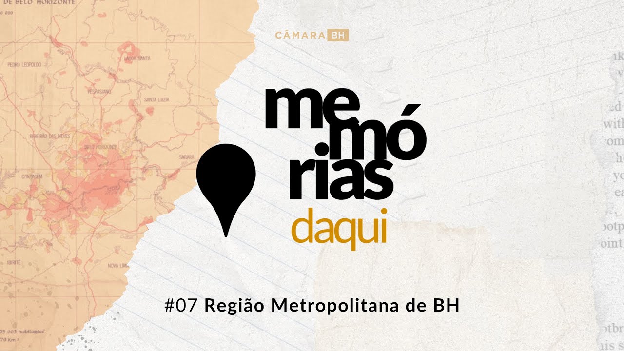 Episódio 07: Região Metropolitana de BH
