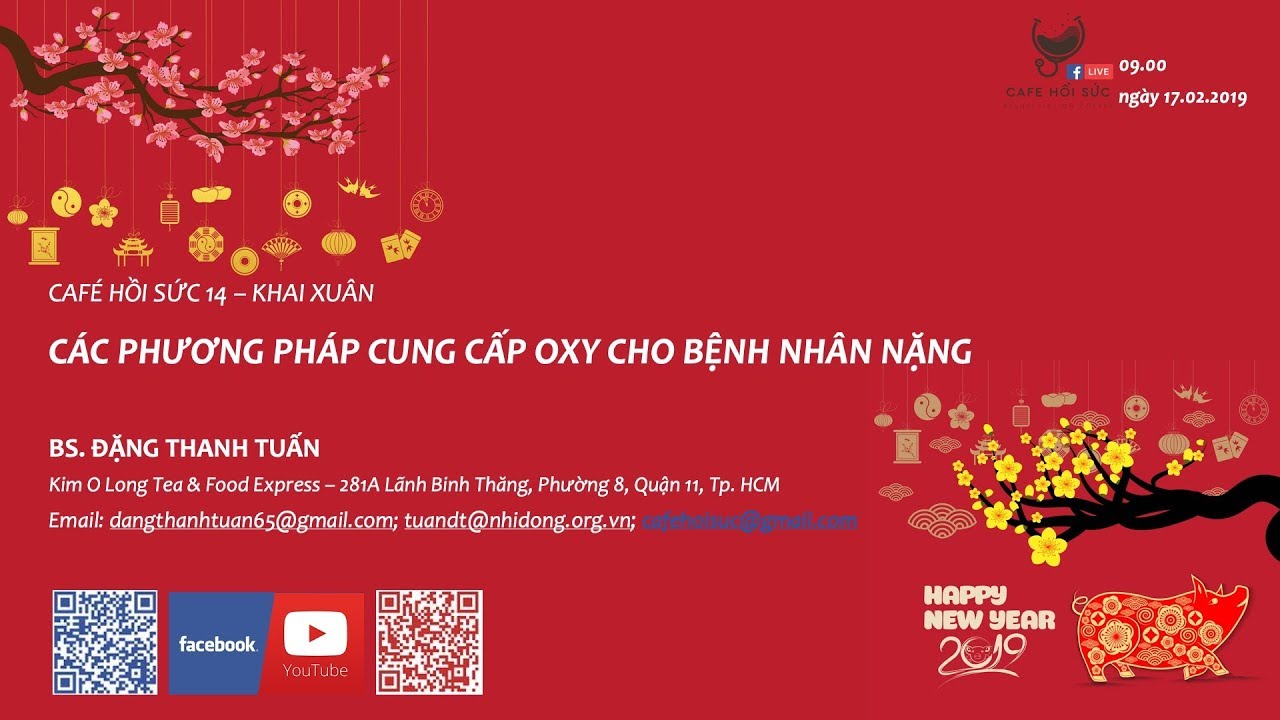 Cafe Hồi Sức #14: Các phương pháp cung cấp oxy cho bệnh nhân nặng - Bs. Đặng Thanh Tuấn