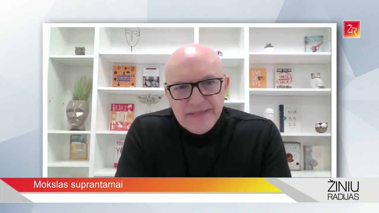 &bdquo;Mokslas suprantamai&ldquo;: Dr. Julius Neverauskas: mūsų smegenys netoleruoja neapibrėžtumo