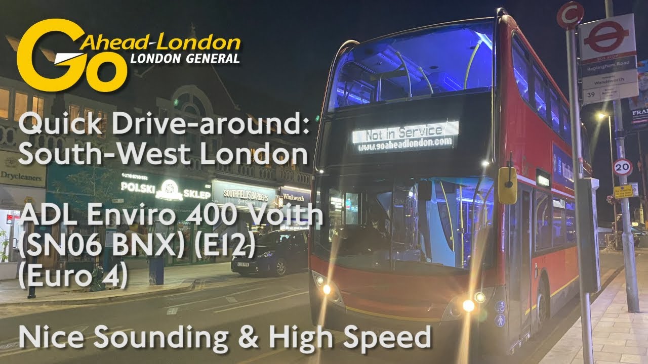 Thrash/High Speed | Drive-around: South-West London | SN06 BNX (E12) | ADL Enviro 400 Voith