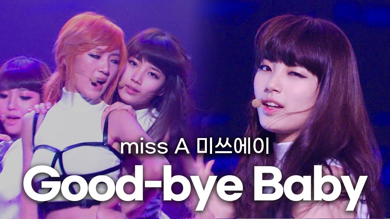 [고화질] 국밥~ 돼지국밥~🎵 미쓰에이(miss A) - Good-bye Baby  | 뮤직뱅크 KBS 20110805