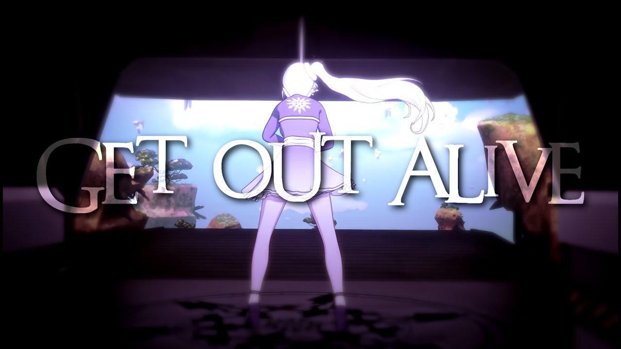 [AMV] RWBY - Get out alive