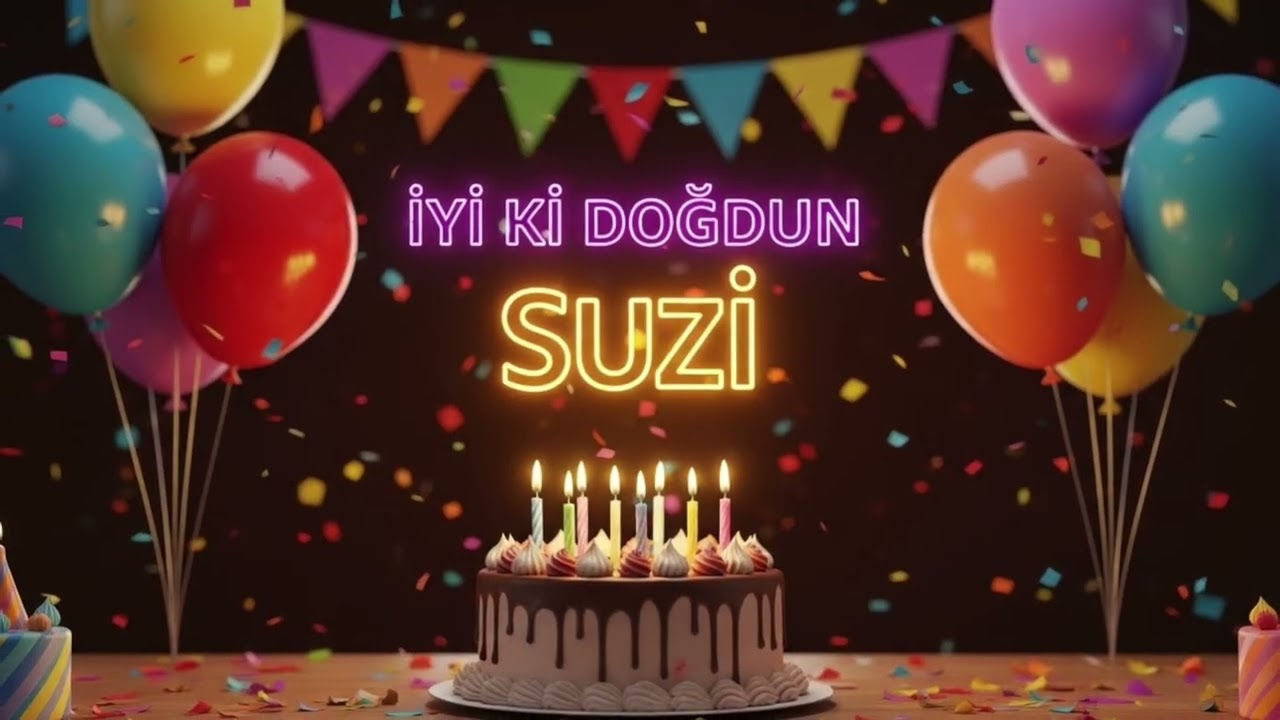İyi ki Doğdun Suzi 🎉 | Mutlu Yıllar Sana - Klasik Doğum Günü Şarkısı