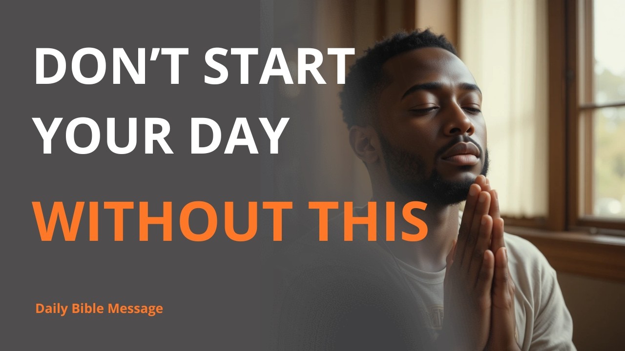 Stard Your Day With God | Daily Bible Message