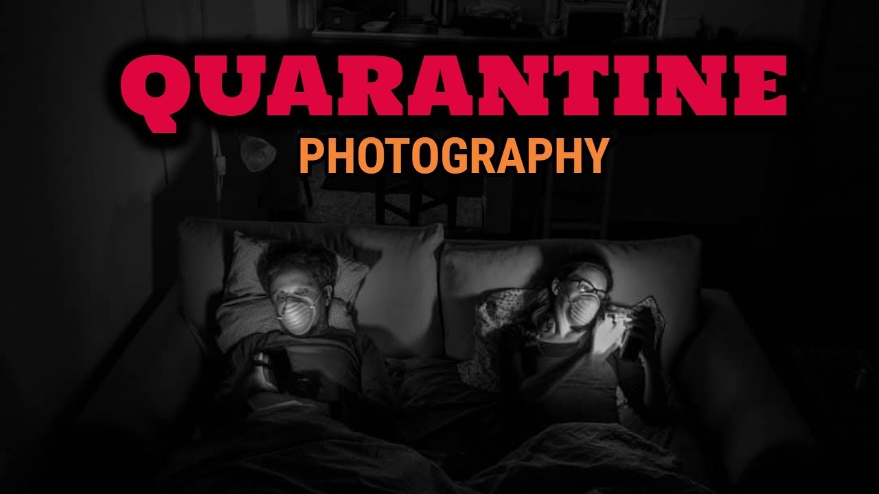 Quarantine Photography