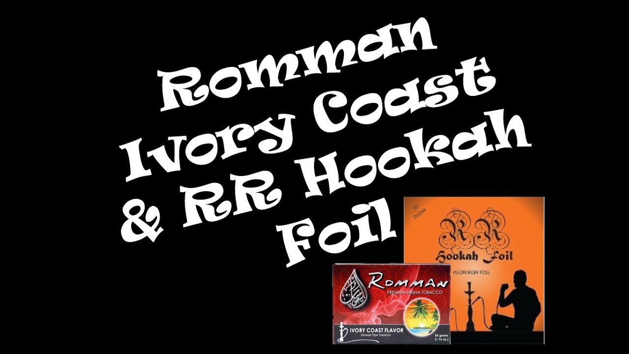 [REVIEW]RR Hookah Foil & Ivory Coast