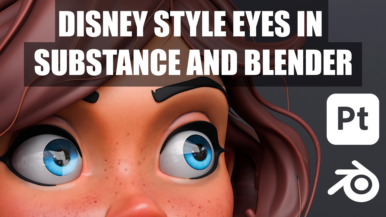 SUBSTANCE PAINTER AND BLENDER WORKFLOW ON CREATING DISNEY EYES.